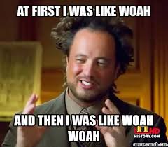 woah